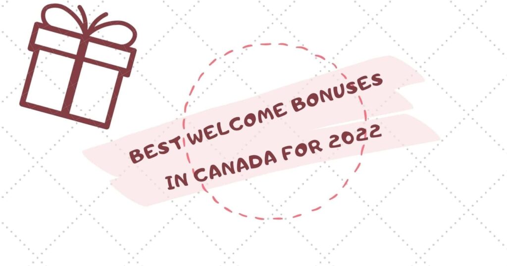 best welcome offers in canada