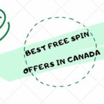 Choosing Canadian Online Casinos with The Best Free Spins Offers