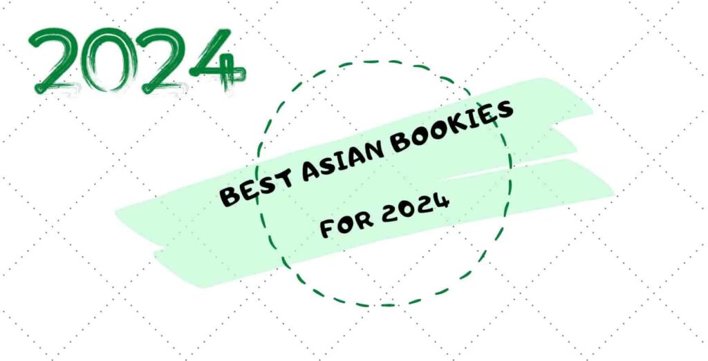 bets asian bookies 2024