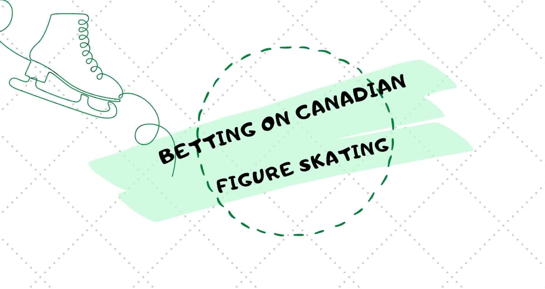 The Ice is Right: A Beginner’s Guide to Betting on Canadian Figure Skating