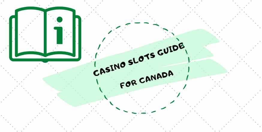 A Quick Guide to Online Casinos for Slot Lovers in Canada