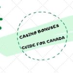 A Comprehensive Guide to Online Casino Bonuses in Canada: Maximizing Your Rewards