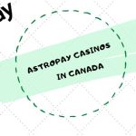 Exploring the Best Astropay Casinos in Canada for 2024