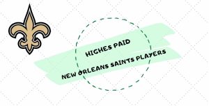 highest-paid-new-orleans-saints-players