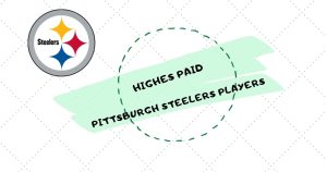 highest-paid-pittsburgh-steelers-players