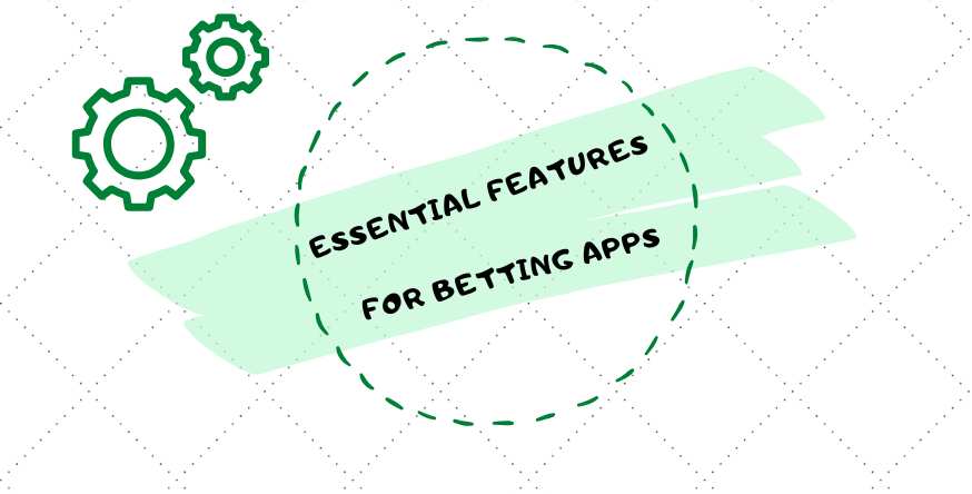 essential-features-for-betting-apps