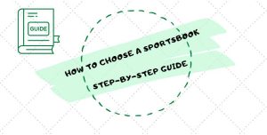 choosing-a-sportsbook-guide