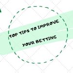 Top Tips to Improve Your Betting Strategies