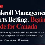 Sports Betting Bankroll Management Explained